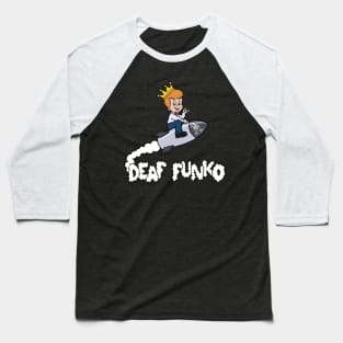 DEAF FUNKO ROCKET Baseball T-Shirt